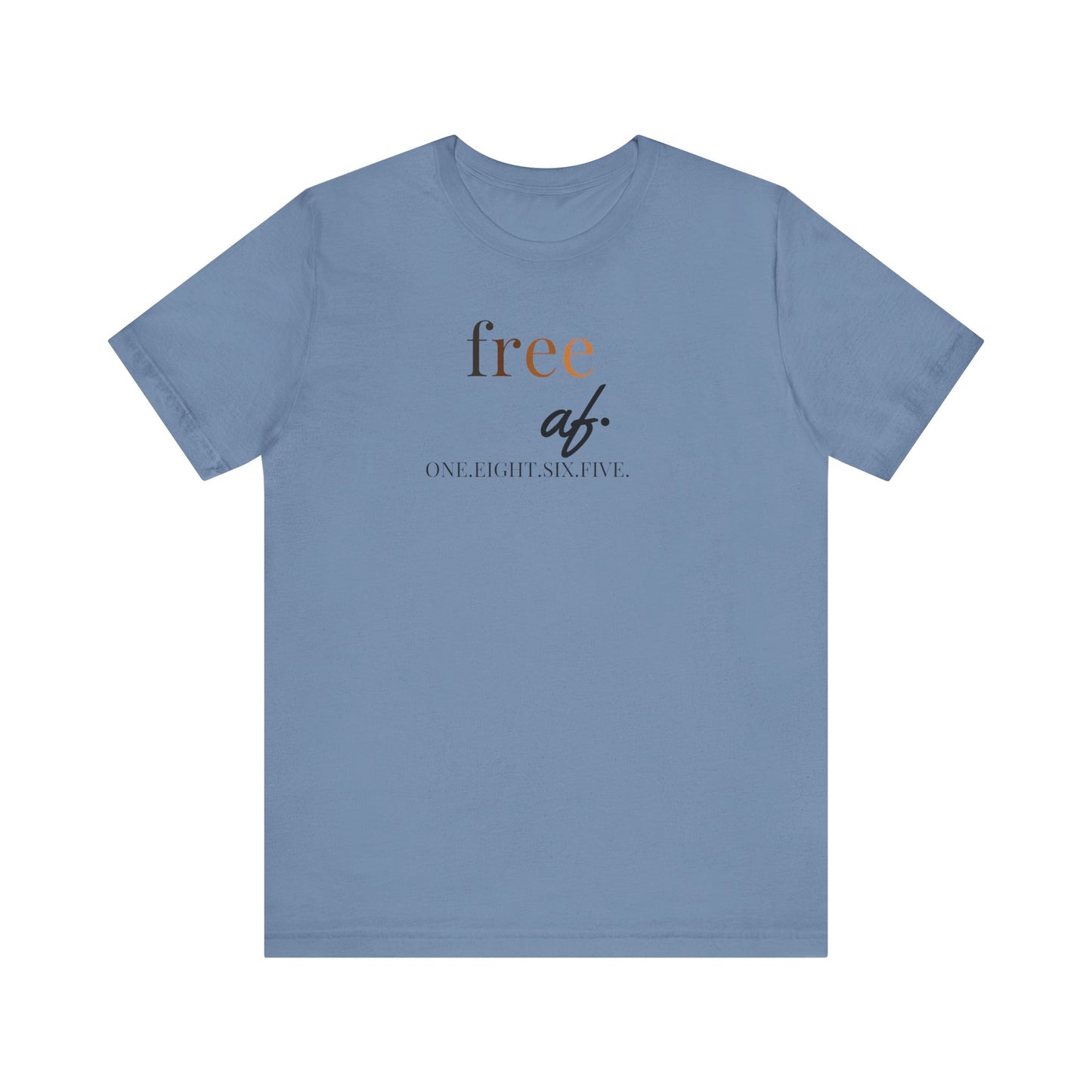 “free af.” Juneteenth Unisex Jersey Short Sleeve Tee