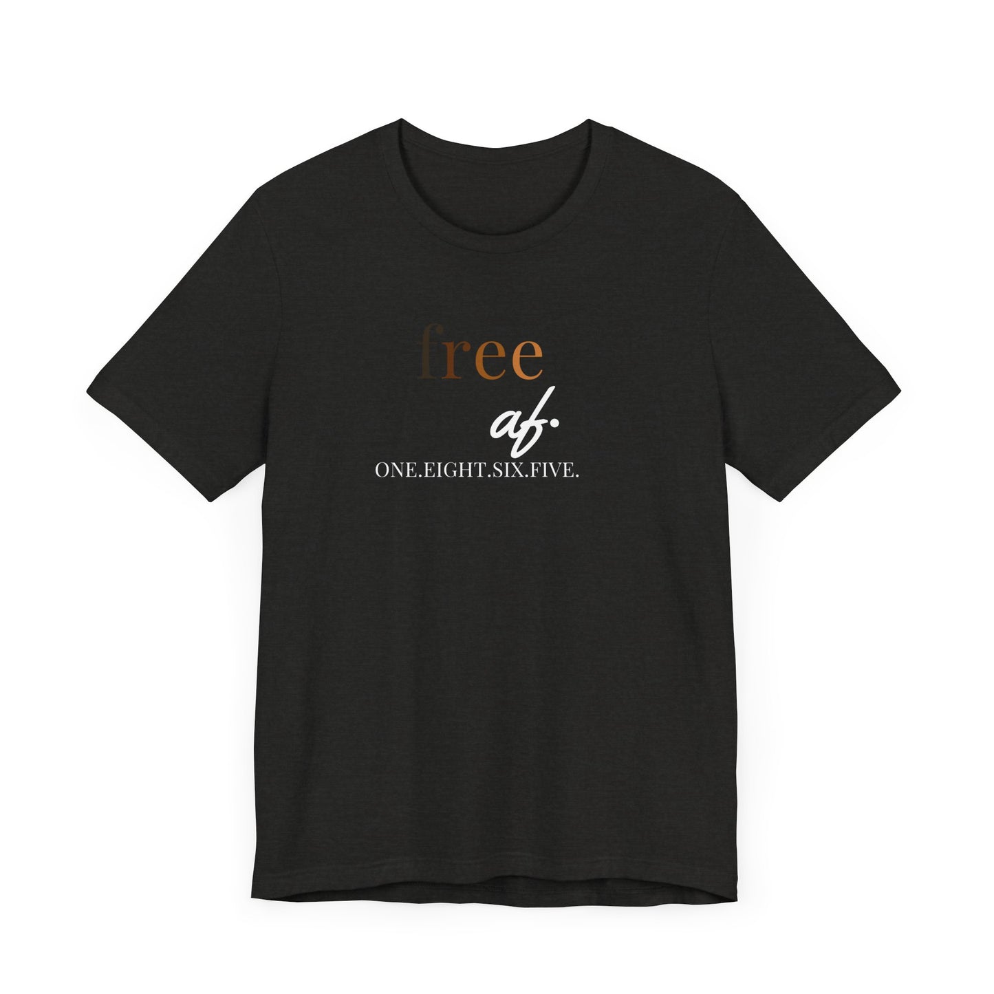“free af.” Juneteenth Unisex Jersey Short Sleeve Tee